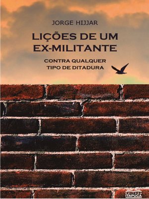 cover image of Lições de um ex-militante contra qualquer tipo de ditadura